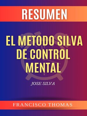 cover image of RESUMEN El Metodo Silva De Control Mental
